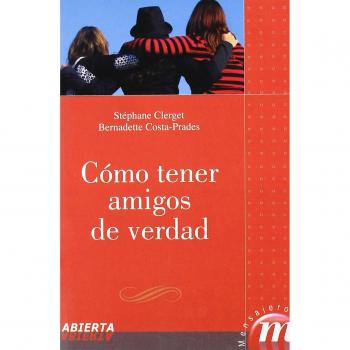 Como tener amigos de verdad