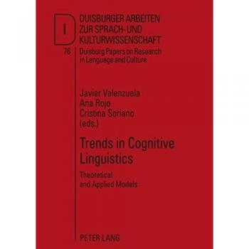 Trends in Cognitive Linguistics: Theoretical and Applied Models