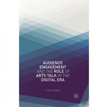 Audience Engagement and the Role of Arts Talk in the Digital Era