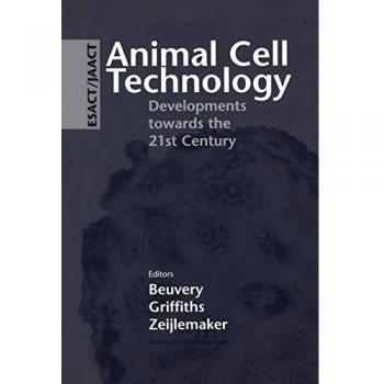 Animal Cell Technology: Developments towards the 21st Century