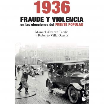 1936 Fraude y violencia en las elecciones del FRENTE POPULAR