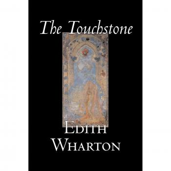 The Touchstone: A Classic Literary Fiction by Edith Wharton