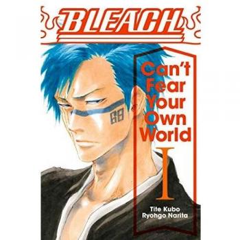 BLEACH: Can't Fear Your Own World 1: Volume 1