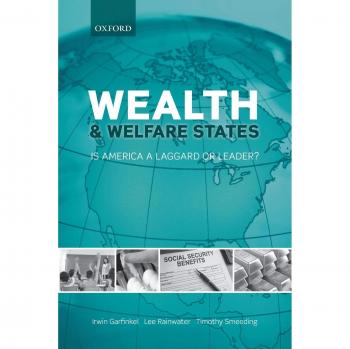 Wealth and Welfare States: Is America a Laggard or Leader? (Oxford University Press)