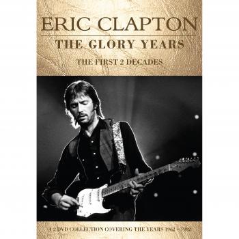 Eric Clapton: The Glory Years - Deluxe DVD Collection