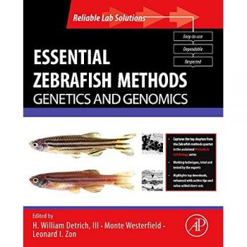 Essential Zebrafish Methods: Genetics and Genomics Guide