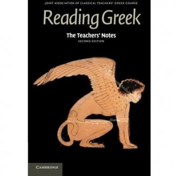 Cambridge Teachers' Notes for Learning Greek: Essential Companion for Reading Greek Texts