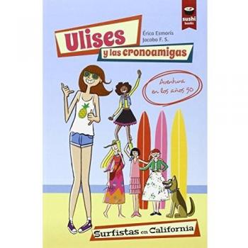 Ulises Y Las Cronoamigas - érica Esmorís Casais