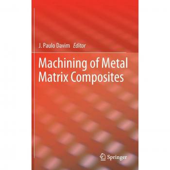 Machining of Metal Matrix Composites