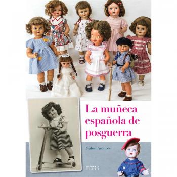 LA MUÑECA ESPAÑOLA DE POSGUERRA