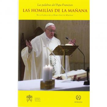 Las homilías de la mañana IX - Papa Francisco (jorge Mario Bergoglio)