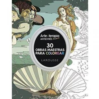 Arte-terapia 30 obras maestras para colorear