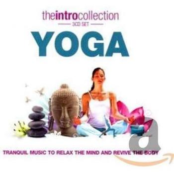 Yoga: Tranquil Music to Relax the Mind and Revive the Body