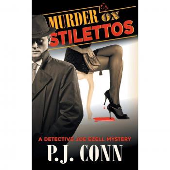 Murder on Stilettos: A Cozy Mystery Featuring Private Investigator Joe Ezell (Book 4)