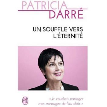 Un souffle vers l'éternité: Je voudrais partager mes messages de l'au-delà