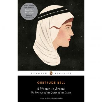 Mujer en Arabia: Escritos de la Reina del Desierto (Clásicos Penguin)