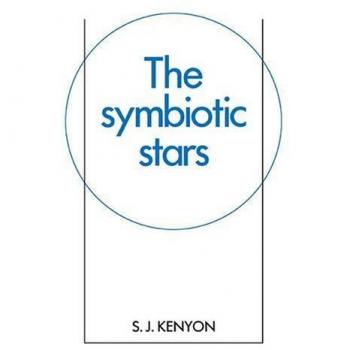 Estrellas Simbióticas (Serie de Astrofísica de Cambridge, Volumen 8)