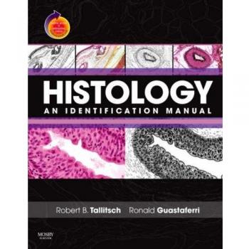 Histology: An Identification Manual: With Student Consult Online Access, 1e: Online Access + Interactive Extras