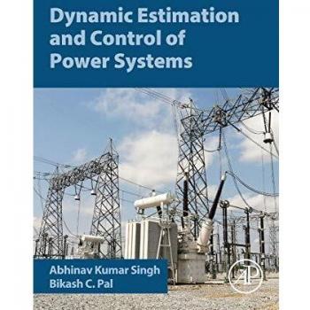 Dynamic Estimation and Control of Power Systems