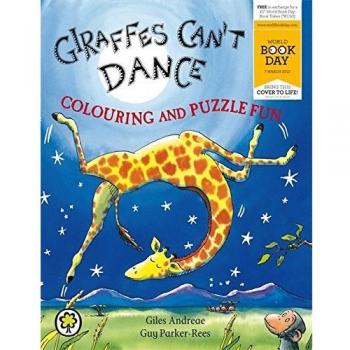Giraffes Can't Dance Colouring and Puzzle Fun: World Book Day Edition 2013