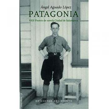 Patagonia: XXII PREMIO DE NOVELA CIUDAD DE SALAMANCA