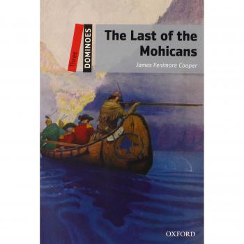 Dominoes: Three: The Last of the Mohicans: Reader 8. Schuljahr, Stufe 1