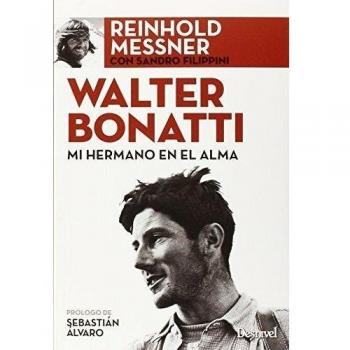 Walter Bonatti. Mi hermano en el alma