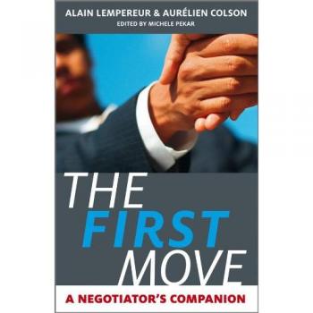 The First Move: A Negotiator's Companion