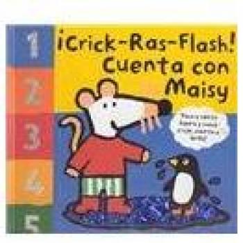 Crick-ras-flash cuenta con maisy: 007