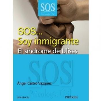 SOS... Soy inmigrante: El síndrome de Ulises