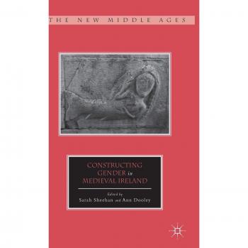Constructing Gender in Medieval Ireland
