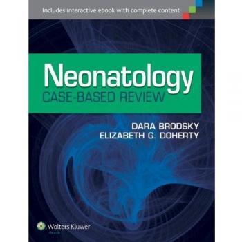 Neonatology Case Review Workbook: Lippincott Williams & Wilkins Edition