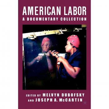 American Labor: A Documentary Collection