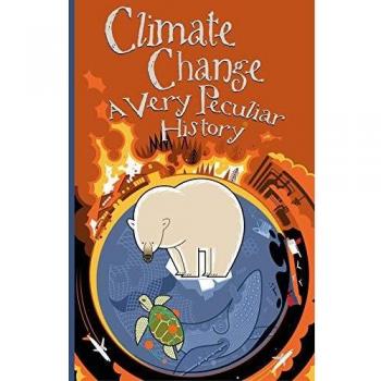 Libro Cambio Climático, Una Historia Muy Peculiar por David Arscott, Tapa Dura, ISBN 9781912904952