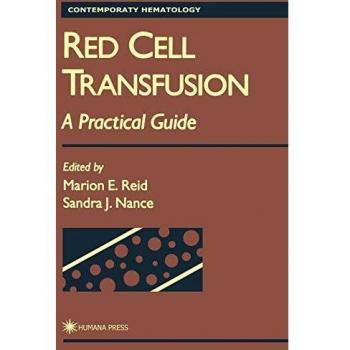 Red Cell Transfusion: A Practical Guide: 01
