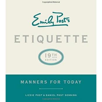 Emily Post's Etiquette, 19th Edition: Manners for Today