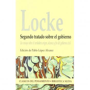 Segundo Tratado Sobre El Gobierno: Un ensayo sobre el origen, alcance y fin del gobierno civil