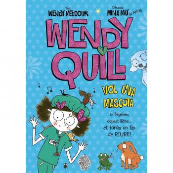 Wendy Quill vol una mascota