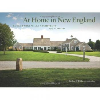 At Home in New England: Royal Barry Wills Architects 1925 to Present