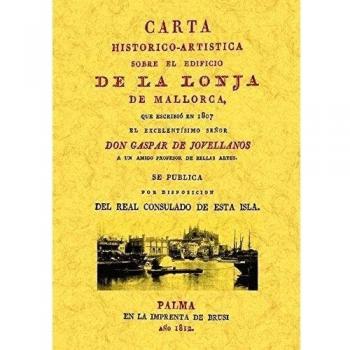 Mallorca. Carta Sobre el Edificio de La Lonja