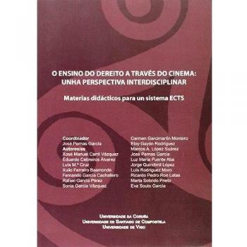 O ensino do Dereito a través do cinema: unha perspectiva interdisciplinar: Materiais didácticos para un sistema ECTS