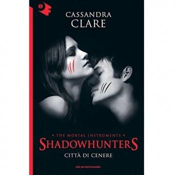 Città di cenere. Shadowhunters. The mortal instruments