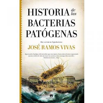 Historia De las bacterias Patógenas