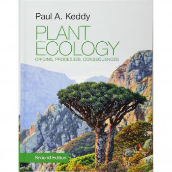 Plant Ecology: Origins, Processes, Consequences - Comprehensive Guide to Plant Ecosystems