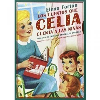 Los Cuentos Que Celia Cuenta A Las Niñas - Elena Fortún