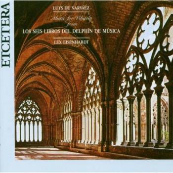 Narvaez: Works for Vihuela - Los Libros Del Delphin de Musica