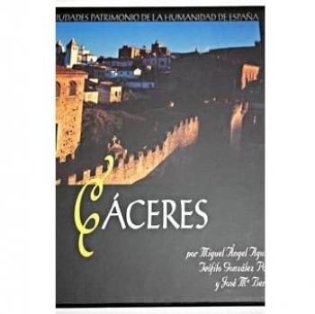 CACERES CIUDADES PATRIMONIO DE LA HUMANIDAD