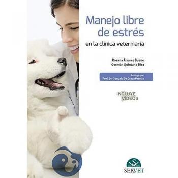 Manejo Libre De estrés En La Clínica Veterinaria - Libros De veterinaria - Editorial Servet