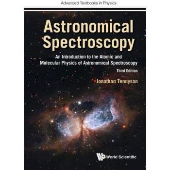 Astronomical Spectroscopy: An Introduction to Atomic and Molecular Physics (Third Edition)