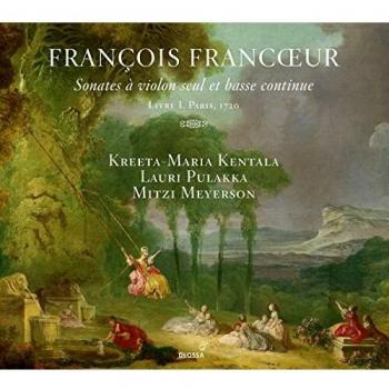Francois Francoeur - Sonatas for Violin Livre 1
